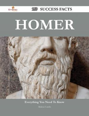Cover of the book Homer 159 Success Facts - Everything you need to know about Homer by Wheildon William