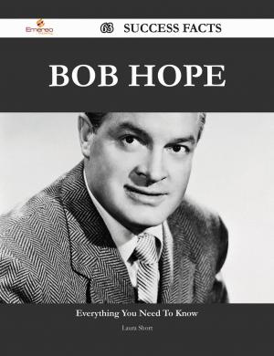 Cover of the book Bob Hope 63 Success Facts - Everything you need to know about Bob Hope by Jeff Handley