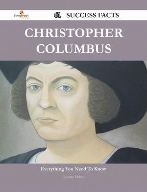 bigCover of the book Christopher Columbus 61 Success Facts - Everything you need to know about Christopher Columbus by 