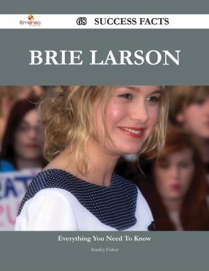 Cover of the book Brie Larson 68 Success Facts - Everything you need to know about Brie Larson by Keith Buckley