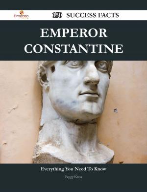 Cover of the book Emperor Constantine 150 Success Facts - Everything you need to know about Emperor Constantine by W. R. H. Trowbridge