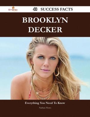 Cover of Brooklyn Decker 48 Success Facts - Everything you need to know about Brooklyn Decker