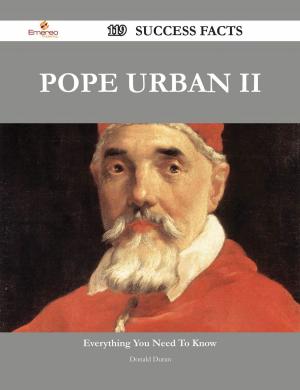 Cover of the book Pope Urban II 119 Success Facts - Everything you need to know about Pope Urban II by Mildred Holden