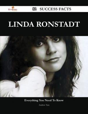 bigCover of the book Linda Ronstadt 82 Success Facts - Everything you need to know about Linda Ronstadt by 