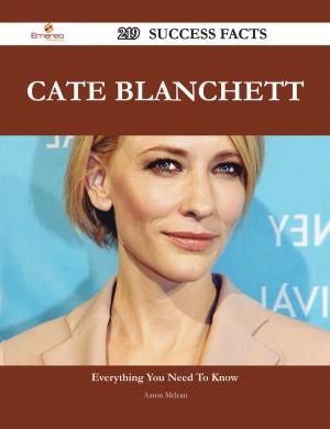 Cover of the book Cate Blanchett 219 Success Facts - Everything you need to know about Cate Blanchett by Wanda Fischer