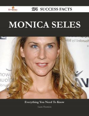 Cover of the book Monica Seles 174 Success Facts - Everything you need to know about Monica Seles by Sarah Mckee
