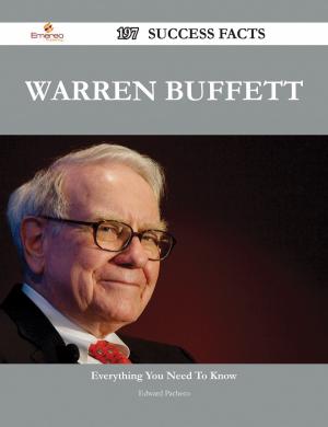 Cover of the book Warren Buffett 197 Success Facts - Everything you need to know about Warren Buffett by Craig Carr