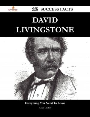 Cover of the book David Livingstone 162 Success Facts - Everything you need to know about David Livingstone by Ivanka Menken