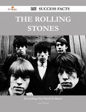 Book cover of The Rolling Stones 166 Success Facts - Everything you need to know about The Rolling Stones