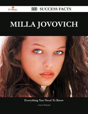 Cover of the book Milla Jovovich 213 Success Facts - Everything you need to know about Milla Jovovich by Andrew Hendrix