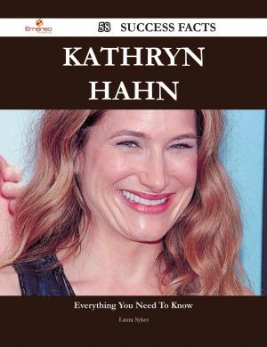 Cover of the book Kathryn Hahn 58 Success Facts - Everything you need to know about Kathryn Hahn by Johnston Annie