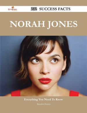 Cover of the book Norah Jones 232 Success Facts - Everything you need to know about Norah Jones by Parker Timothy