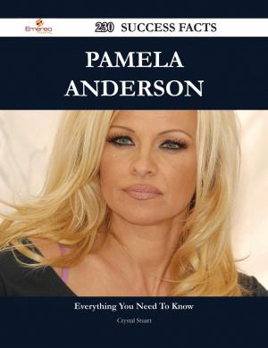 Cover of the book Pamela Anderson 230 Success Facts - Everything you need to know about Pamela Anderson by Denis Ledoux