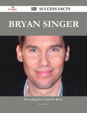 Cover of the book Bryan Singer 153 Success Facts - Everything you need to know about Bryan Singer by Bindloss Harold
