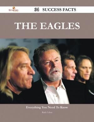 Cover of the book The Eagles 34 Success Facts - Everything you need to know about The Eagles by Franks Jo