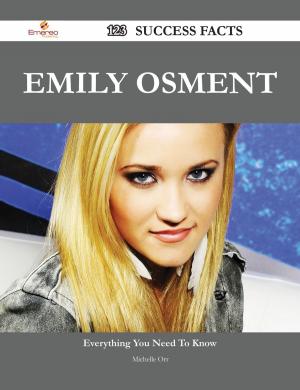 Cover of the book Emily Osment 123 Success Facts - Everything you need to know about Emily Osment by Holder Margaret