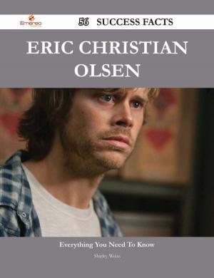Cover of the book Eric Christian Olsen 56 Success Facts - Everything you need to know about Eric Christian Olsen by Jose Holman