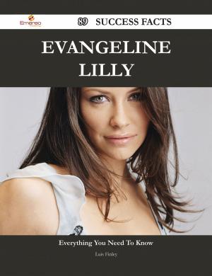 Cover of the book Evangeline Lilly 89 Success Facts - Everything you need to know about Evangeline Lilly by Lois Morse
