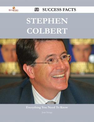 Cover of the book Stephen Colbert 58 Success Facts - Everything you need to know about Stephen Colbert by Gerard Blokdijk