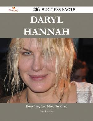 bigCover of the book Daryl Hannah 204 Success Facts - Everything you need to know about Daryl Hannah by 