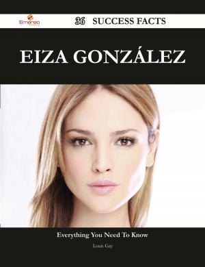 Cover of the book Eiza González 36 Success Facts - Everything you need to know about Eiza González by Jo Franks