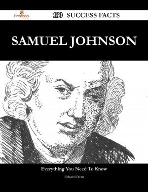 bigCover of the book Samuel Johnson 130 Success Facts - Everything you need to know about Samuel Johnson by 