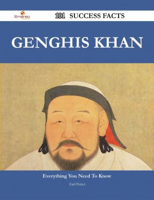 Cover of the book Genghis Khan 101 Success Facts - Everything you need to know about Genghis Khan by Janet Chandler