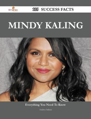 Cover of the book Mindy Kaling 135 Success Facts - Everything you need to know about Mindy Kaling by Heather Ortiz