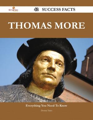 bigCover of the book Thomas More 42 Success Facts - Everything you need to know about Thomas More by 