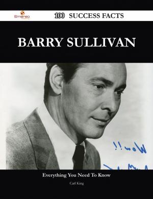 bigCover of the book Barry Sullivan 100 Success Facts - Everything you need to know about Barry Sullivan by 