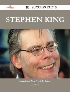 Cover of the book Stephen King 88 Success Facts - Everything you need to know about Stephen King by Jane Weber