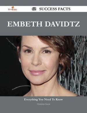Cover of the book Embeth Davidtz 62 Success Facts - Everything you need to know about Embeth Davidtz by Franks Jo