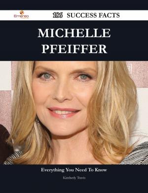 Cover of the book Michelle Pfeiffer 186 Success Facts - Everything you need to know about Michelle Pfeiffer by Anna Justin