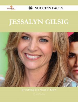 Cover of the book Jessalyn Gilsig 82 Success Facts - Everything you need to know about Jessalyn Gilsig by Robert W. (Robert William) Chambers
