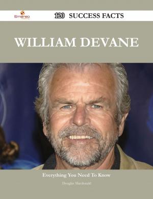 Cover of the book William Devane 120 Success Facts - Everything you need to know about William Devane by Jo Franks