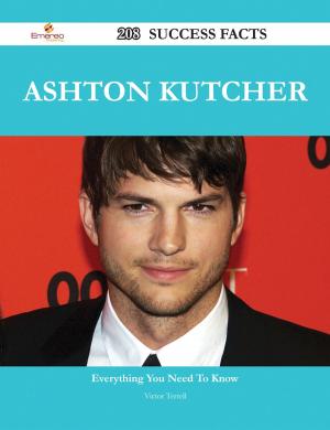 Cover of the book Ashton Kutcher 208 Success Facts - Everything you need to know about Ashton Kutcher by Jasmine Golden