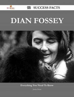 Cover of the book Dian Fossey 92 Success Facts - Everything you need to know about Dian Fossey by Oneal Martin