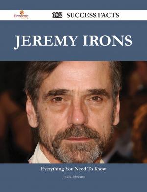 Book cover of Jeremy Irons 182 Success Facts - Everything you need to know about Jeremy Irons