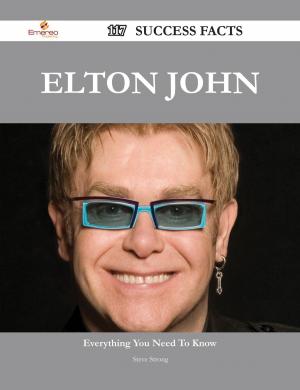 Cover of the book Elton John 117 Success Facts - Everything you need to know about Elton John by Nicole Alexander