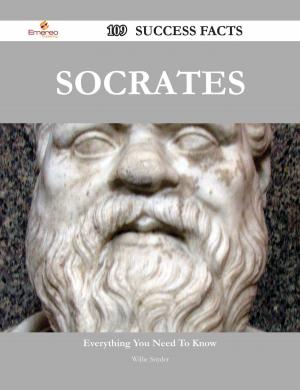 Cover of the book Socrates 109 Success Facts - Everything you need to know about Socrates by Stevenson Cheryl
