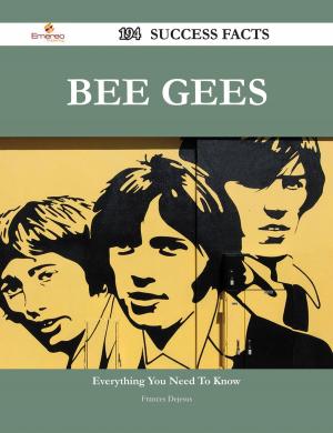 bigCover of the book Bee Gees 194 Success Facts - Everything you need to know about Bee Gees by 