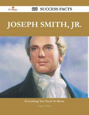 Cover of the book Joseph Smith, Jr. 178 Success Facts - Everything you need to know about Joseph Smith, Jr. by Harold Henderson