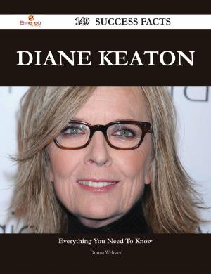 Cover of the book Diane Keaton 149 Success Facts - Everything you need to know about Diane Keaton by Eugene Edwards