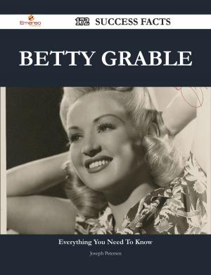Cover of the book Betty Grable 172 Success Facts - Everything you need to know about Betty Grable by Jane Stephens