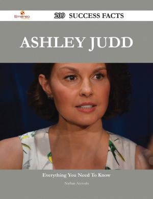 Cover of the book Ashley Judd 209 Success Facts - Everything you need to know about Ashley Judd by Sara Harrington