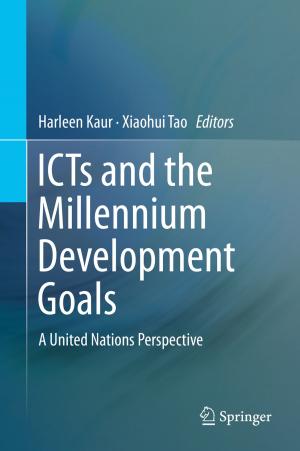 Cover of the book ICTs and the Millennium Development Goals by Kenneth E. Maxwell