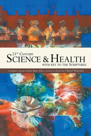 Cover of the book 21St Century Science & Health with Key to the Scriptures by Evelyne LEHNOFF