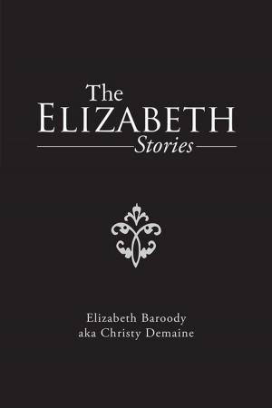 Cover of the book The Elizabeth Stories by Gergana Apostolova