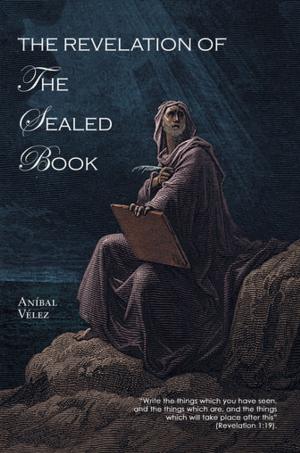 Cover of the book The Revelation of the Sealed Book by Wayne C. Kellis