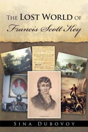 Cover of the book The Lost World of Francis Scott Key by Samantha Nelson